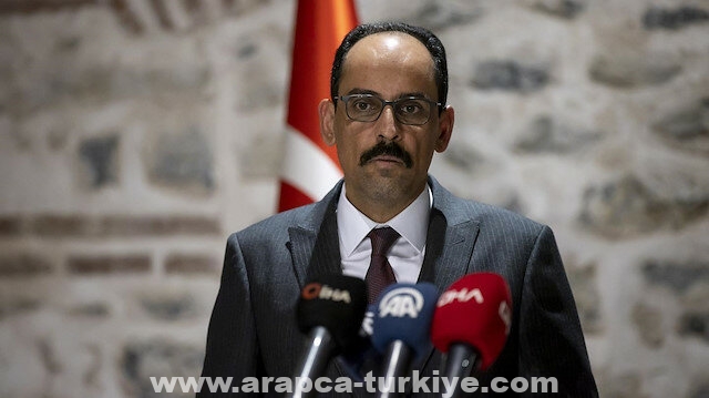 متحدث الرئاسة التركية: نأمل في طي حقبة الصراع بليبيا سريعًا